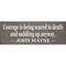 Courage Wooden Sign Solid Knotty Pine Inspirational Wall Decor Rustic Home